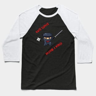 Quit School, Become a Ninja - Funny Gifts Baseball T-Shirt